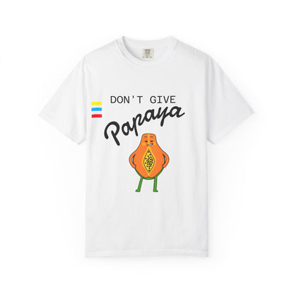 NO DES PAPAYA