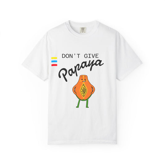 NO DES PAPAYA